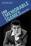 Read Magnus Carlsen: 60 Memorable Games, written by Andrew Soltis