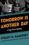 Read Tomorrow Is Another Day (The Toby Peters Mysteries), written by Stuart M. Kaminsky