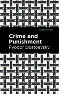 Read Crime and Punishment (Mint Editions (Philosophical and Theological Work)), written by Fyodor Dostoevsky