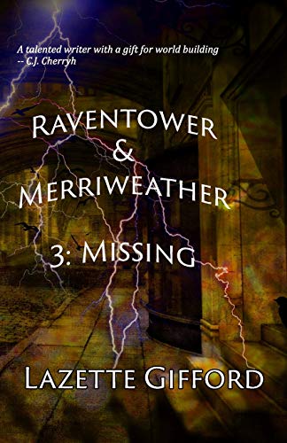 Read Raventower & Merriweather 3: Missing, written by Lazette Gifford Read Raventower & Merriweather 3: Missing, written by Lazette Gifford