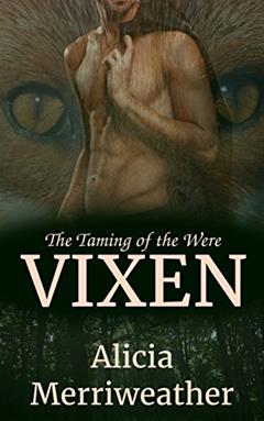The Taming of the Werevixen: A Paranormal Pregnancy Romance (Sensual Shifters Book 1), written by Alicia Merriweather