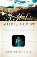 Read 3,300 Miles For Christ, written by Nick Della Valle