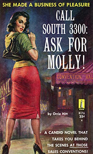 Read Call South 3300: Ask For Molly!, written by Orrie Hitt