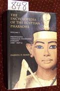 Read The Encyclopedia of the Egyptian Pharaohs: Volume I - Predynastic to the Twentieth Dynasty (3300-1069 BC), written by Jill L. Baker; Darrell D. Baker