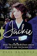 Read Jackie: Her Transformation from First Lady to Jackie O, written by Paul Brandus