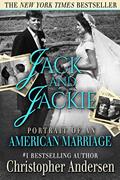 Read Jack and Jackie: Portrait of an American Marriage (The Jackie [Kennedy] Chronicles), written by Christopher Andersen
