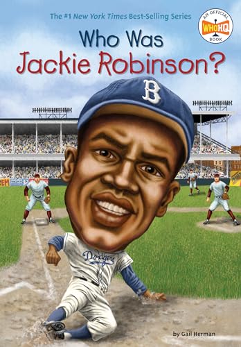 Read Who Was Jackie Robinson?, written by Gail Herman; Who HQ Read Who Was Jackie Robinson?, written by Gail Herman; Who HQ