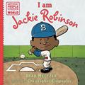 Read I am Jackie Robinson (Ordinary People Change the World), written by Brad Meltzer