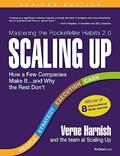 Read Scaling Up: How a Few Companies Make It...and Why the Rest Don't (Rockefeller Habits 2.0 Revised Edition), written by Verne Harnish