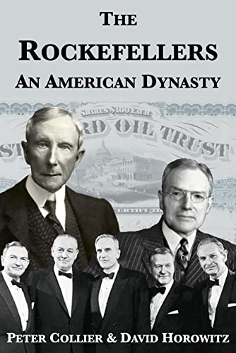 Read The Rockefellers: An American Dynasty, written by Peter Collier; David Horowitz Read The Rockefellers: An American Dynasty, written by Peter Collier; David Horowitz