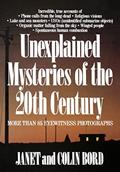 Read Unexplained Mysteries of the 20th Century, written by Janet Bord; Colin Bord