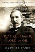 Read Rockefeller: Lord of Oil, written by Martin Hedges