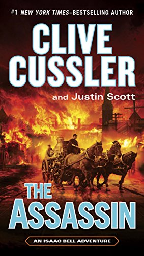 Read The Assassin (Isaac Bell series Book 8), written by Clive Cussler; Justin Scott