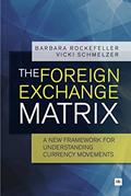 Read The Foreign Exchange Matrix: A new framework for understanding currency movements, written by Barbara Rockefeller; Vicki Schmelzer