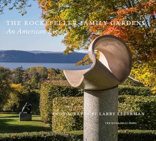 Read The Rockefeller Family Gardens: An American Legacy, written by Larry Lederman; Cynthia Bronson Altman; Todd Forrest; Cassie Banning Read The Rockefeller Family Gardens: An American Legacy, written by Larry Lederman; Cynthia Bronson Altman; Todd Forrest; Cassie Banning