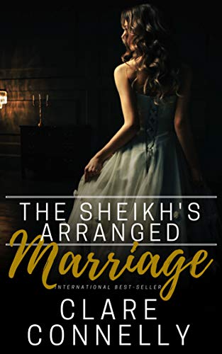 Read The Sheikh's Arranged Marriage, written by Clare Connelly Read The Sheikh's Arranged Marriage, written by Clare Connelly