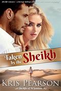 Read Taken by the Sheikh: Sheikh romance - a hostage kidnap adventure and sensual awakening (Sheikhs of Al Sounam Book 1), written by Kris Pearson