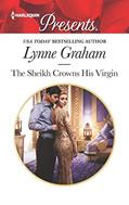 Read The Sheikh Crowns His Virgin (Billionaires at the Altar Book 3), written by Lynne Graham