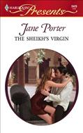 Read The Sheikh's Virgin (Surrender to the Sheikh Book 6), written by Jane Porter