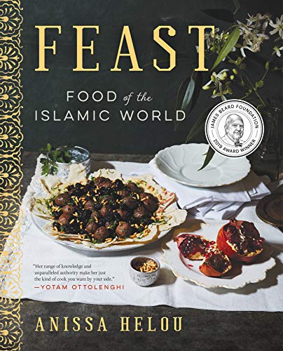 Read Feast: Food of the Islamic World?A James Beard Award Winning Cookbook, written by Anissa Helou Read Feast: Food of the Islamic World?A James Beard Award Winning Cookbook, written by Anissa Helou