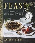 Read Feast: Food of the Islamic World?A James Beard Award Winning Cookbook, written by Anissa Helou