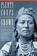 Read Plenty-coups: Chief of the Crows (Second Edition), written by Frank B. Linderman