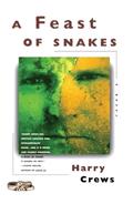 Read A Feast of Snakes: A Novel, written by Harry Crews