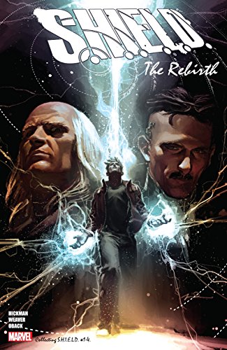 Read S.H.I.E.L.D. by Hickman & Weaver: The Rebirth (S.H.I.E.L.D. (2011)), written by Jonathan Hickman
