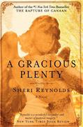 Read A Gracious Plenty, written by Sheri Reynolds