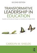 Read Transformative Leadership in Education: Equitable and Socially Just Change in an Uncertain and Complex World, written by Carolyn M. Shields