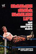 Read Cheating Death, Stealing Life: The Eddie Guerrero Story, written by Eddie Guerrero
