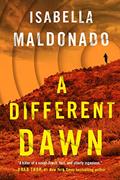 Read A Different Dawn (Nina Guerrera Book 2), written by Isabella Maldonado