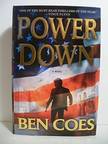 Read Power Down (A Dewey Andreas Novel), written by Ben Coes