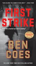 Read First Strike: A Thriller (A Dewey Andreas Novel, 6), written by Ben Coes