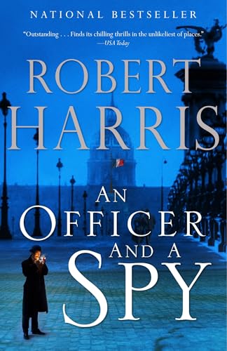 Read An Officer and a Spy: A Spy Thriller, written by Robert Harris Read An Officer and a Spy: A Spy Thriller, written by Robert Harris