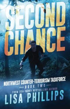 Second Chance (Northwest Counter-Terrorism Taskforce), written by Lisa Phillips; Lisa Phillips