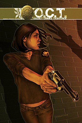 Read Occult Crimes Taskforce (Oct), written by David Atchison; Rosario Dawson Read Occult Crimes Taskforce (Oct), written by David Atchison; Rosario Dawson