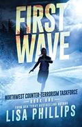 Read First Wave (Northwest Counter-Terrorism Taskforce), written by Lisa Phillips