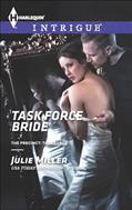 Read Task Force Bride (The Precinct - Task Force Book 5), written by Julie Miller