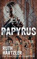 Read Papyrus: Archaeological Thriller (Relic Hunters Taskforce Book 3), written by Ruth Hartzler