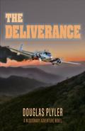 Read The Deliverance (The Adventures of Taskforce Gideon), written by Douglas Plyler