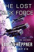 Read The Lost Task Force (Lost Starship Series Book 18), written by Vaughn Heppner