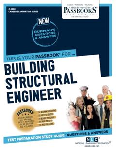 Building Structural Engineer (C-2568): Passbooks Study Guide (Career Examination Series), written by National Learning Corporation