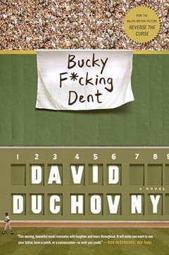 Bucky F*cking Dent, written by David Duchovny