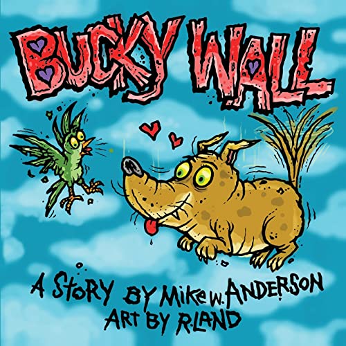 Read Bucky Wall: Weirdo Hero, written by Mike  w Anderson