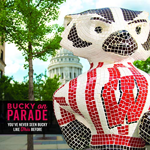 Read Bucky on Parade, written by Madison Sports Organization & University of Wisconsin