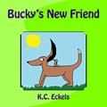 Read Bucky's New Friend, written by K.C. Eckels