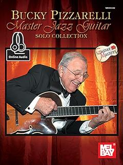 Bucky Pizzarelli Master Jazz Guitar Solo Collection (Guitar Masters), written by Bucky Pizzarelli