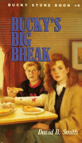 Read Bucky Stone #4: Bucky's Big Break (Bucky Stone Adventures), written by David B. Smith Read Bucky Stone #4: Bucky's Big Break (Bucky Stone Adventures), written by David B. Smith