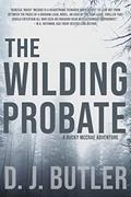 Read The Wilding Probate: A Bucky McCrae Adventure, written by D J Butler